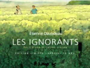 LES IGNORANTS. RÉCIT D'UNE INITIATION CROISÉE : D'ETIENNE DAVODEAU