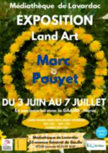 Exposition Land Art : Marc Pouyet