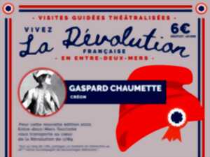Visite guidée théâtralisée : Vivez la Révolution française en Entre-deux-Mers à Créon
