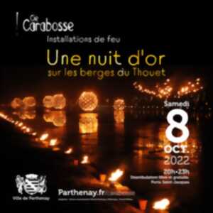 Installations de feu sur les berges du Thouet - Une nuit d'or - Compagnie Carabosse 2022