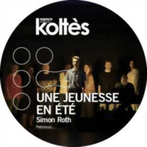 SPECTACLE - UNE JEUNESSE EN ÉTÉ