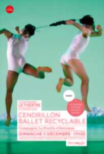 Cendrillon - Ballet recyclable