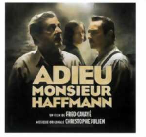 Cinéma : Adieu Monsieur HAFFMANN