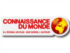 Ciné-conférence Connaissance du Monde