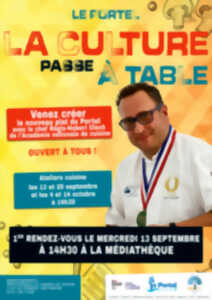 photo LA CULTURE PASSE A TABLE - ATELIER CUISINE AVEC LE CHEF REGIS HUBERT CLECH