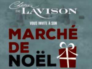 Marché de Noël au Château Lavison
