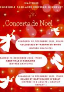 Concert de Noël de l'Ensemble scolaire Edmond Michelet (Collégiale Saint Martin)