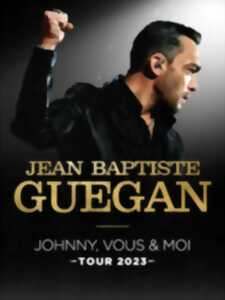 Concert - Jean-Baptiste Guegan : Johnny, Vous & Moi