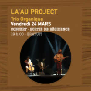 Concert : LA'AU PROJECT - Trio Organique