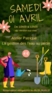 Atelier pratique :Gestion de l’eau au jardin (réservation obligatoire)