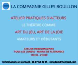 ATELIER THEÂTRE - PRATIQUES D'ACTEURS