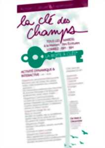 LA CLÉ DES CHAMPS : ATELIER DE CULTURE ET D'EXPRESSION
