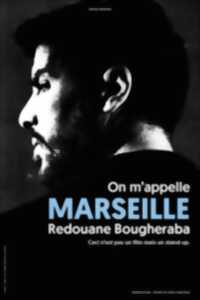 Redouane Bougheraba - On m'appelle Marseille