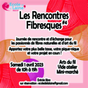 Les Rencontres Fibresques #4