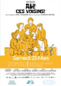 Ah! Ces voisins ! par Mirail Production