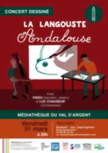 Concert dessiné : la langouste andalouse