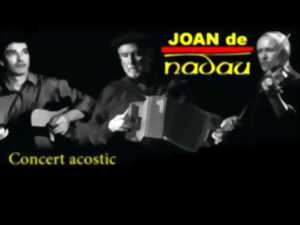 JOAN DE NADAU - CONCERT ACOSTIC