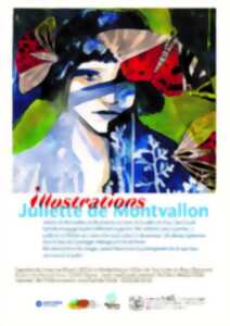 Exposition illustrations Juliette de Montvallon