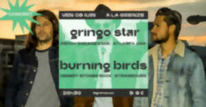 GRINGO STAR + BURNING BIRDS