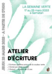 ATELIER D'ECRITURE-SEMAINE VERTE