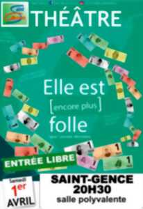 Elle est Encore plus Folle (Que l'année dernière) - Haute-Vienne en Scènes