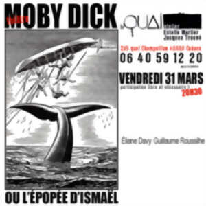 Théâtre à la galerie Le Quai : Moby Dick