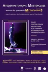 Atelier initiation / masterclass autour du spectacle Mythologies