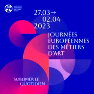 JOURNÉES EUROPÉENNES DES MÉTIERS D'ART
