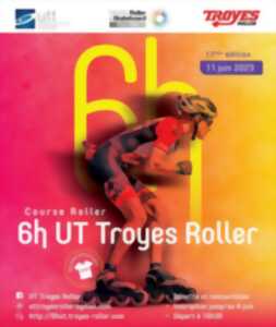 6 heures UT Troyes Roller