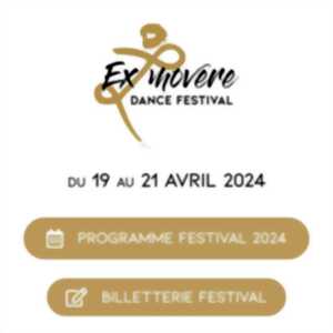EX MOVERE DANCE FESTIVAL – DANSE CONTEMPORAINE