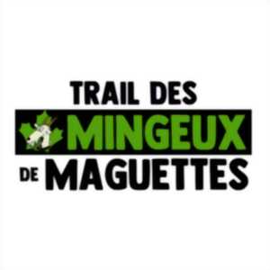 Trail des mingueux de maguettes