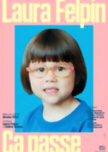 Spectacle de Laura Felpin
