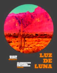 Luz de Luna Concert avec Clémentine Saintoul et Karim Kanal