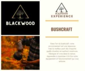Expérience Bushcraft