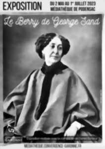Exposition Le Berry de George Sand
