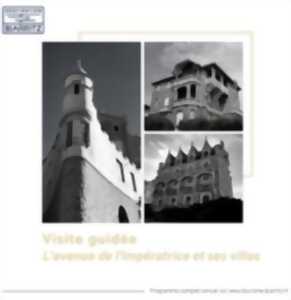 Biarritz d'Histoire en histoires : L'Avenue de l'Impératrice et ses villas