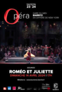Retransmission du Metropolitan Opera de New York - Roméo et Juliette (Gounod)