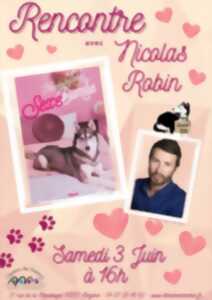 RENCONTRE DÉDICACE AVEC NICOLAS ROBIN