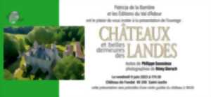 Châteaux et belles demeures des Landes
