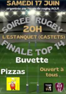 Soirée rugby Finale du Top 14