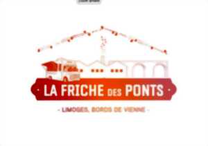 La Friche des Ponts 2024 - Limoges