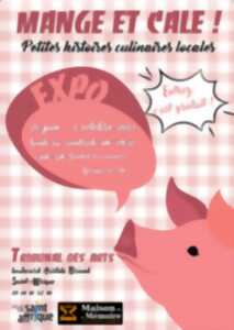 Exposition : Mange et Cale