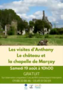 Les visites d'Anthony : le château de Marçay et sa chapelle