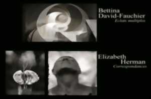 photo Exposition : Bettina Fauchier et Elizabeth Herman, photographies