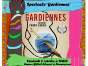 Théâtre - Gardiennes