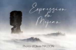 EXPO PHOTO : EXPRESSION DU MEJEAN - OLIVIER MASSON