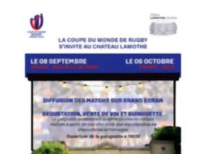 Matchs de la Coupe du Monde Rugby au Château Lamothe à Haux!