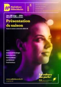 Présentation de saison - Ma culture à Bischheim