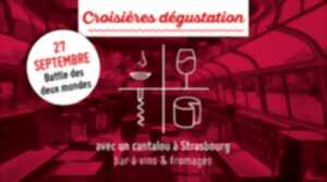Croisières dégustation sur le thème : la battle des deux mondes