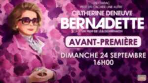 BERNADETTE EN AVANT-PREMIÈRE